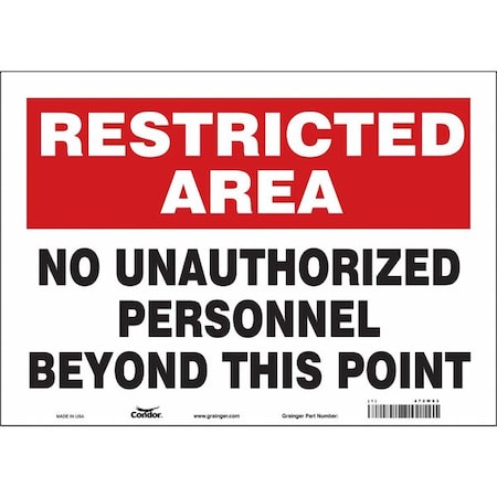 Safety Sign, 10 in Height, 14 in Width, Vinyl, Horizontal Rectangle, English, 472W93 MPN:472W93