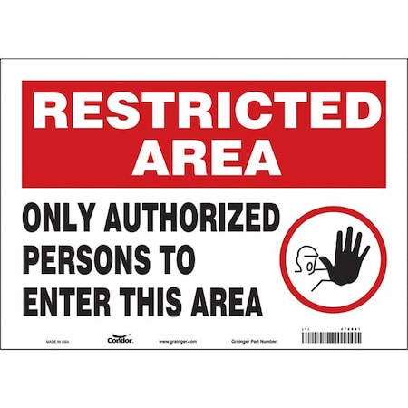 Safety Sign, 10 in Height, 14 in Width, Vinyl, Horizontal Rectangle, English, 472X01 MPN:472X01