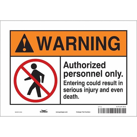 Safety Sign, 7 in Height, 10 in Width, Vinyl, Vertical Rectangle, English, 472Y58 MPN:472Y58