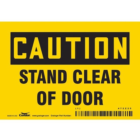Safety Sign, 3 1/2 in Height, 5 in Width, Vinyl, Horizontal Rectangle, English MPN:472Z25