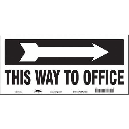 This Way To Office, 14 in W x 6 1/2 in H, Vertical Rectangle, Vinyl, 473C99 MPN:473C99