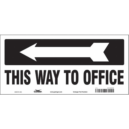 This Way To Office, 14 in W x 6 1/2 in H, Vertical Rectangle, Vinyl, 473D09 MPN:473D09