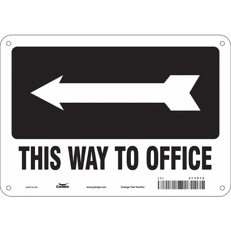 This Way To Office, 10 in W x 7 in H, Vertical Rectangle, Aluminum, 473D10 MPN:473D10