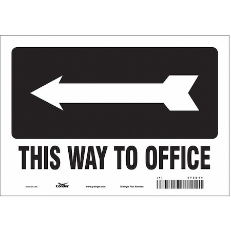 This Way To Office, 10 in W x 7 in H, Vertical Rectangle, Vinyl, 473D14 MPN:473D14