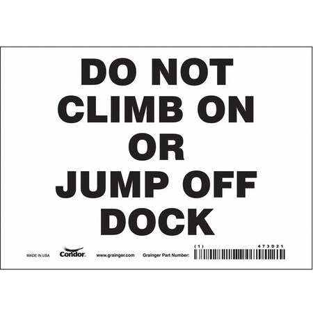 Safety Sign, 5 in Height, 7 in Width, Vinyl, Horizontal Rectangle, English, 473D21 MPN:473D21
