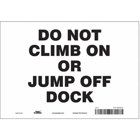 Safety Sign, 7 in Height, 10 in Width, Vinyl, Vertical Rectangle, English, 473D22 MPN:473D22