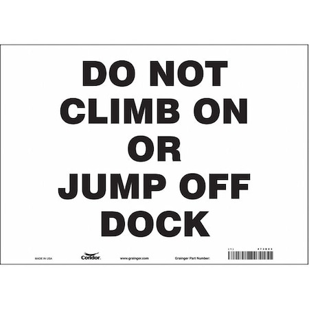 Safety Sign, 10 in Height, 14 in Width, Vinyl, Horizontal Rectangle, English, 473D23 MPN:473D23