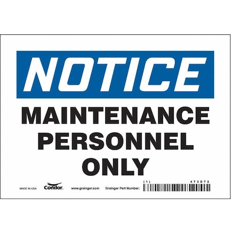 Safety Sign, 5 in Height, 7 in Width, Vinyl, Horizontal Rectangle, English, 473D72 MPN:473D72