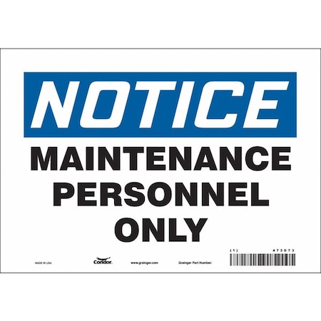 Safety Sign, 7 in Height, 10 in Width, Vinyl, Vertical Rectangle, English, 473D73 MPN:473D73