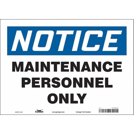Safety Sign, 10 in Height, 14 in Width, Vinyl, Horizontal Rectangle, English, 473D74 MPN:473D74