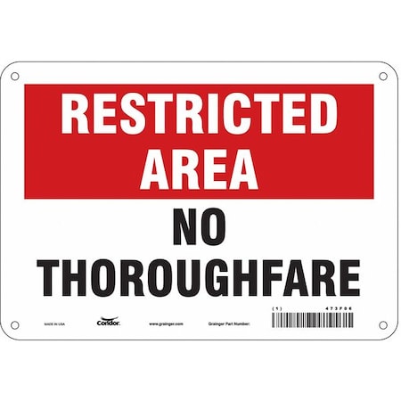 Restricted Area, No Thoroughfare, 10 in W x 7 in H, Vertical Rectangle, Aluminum, 473F06 MPN:473F06