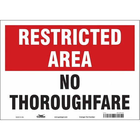 Restricted Area, No Thoroughfare, 14 in W x 10 in H, Horizontal Rectangle, Vinyl, 473F12 MPN:473F12