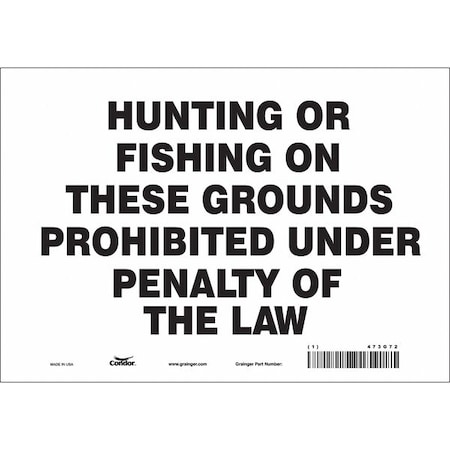 Safety Sign, 7 in Height, 10 in Width, Vinyl, Vertical Rectangle, English, 473G72 MPN:473G72