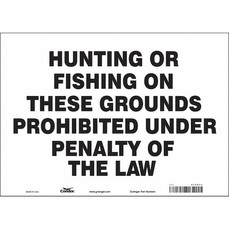 Safety Sign, 10 in Height, 14 in Width, Vinyl, Horizontal Rectangle, English, 473G73 MPN:473G73
