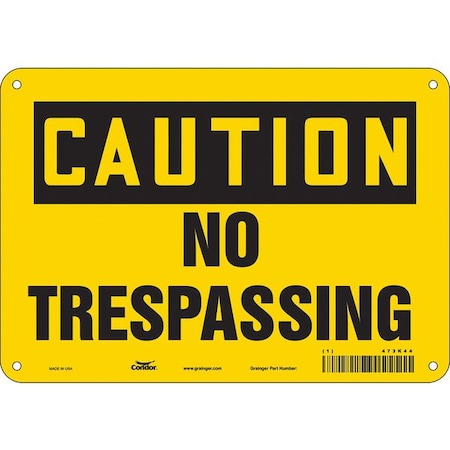 Safety Sign, 7 in Height, 10 in Width, Aluminum, Vertical Rectangle, English, 473K44 MPN:473K44