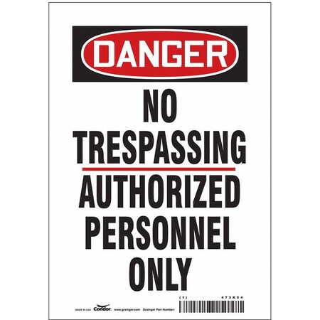 Safety Sign, 10 in Height, 7 in Width, Vinyl, Horizontal Rectangle, English, 473K54 MPN:473K54