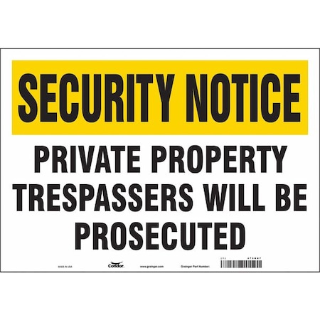 Safety Sign, 14 in H, 20 in W, Vinyl, Horizontal Rectangle, English, 473N07 MPN:473N07