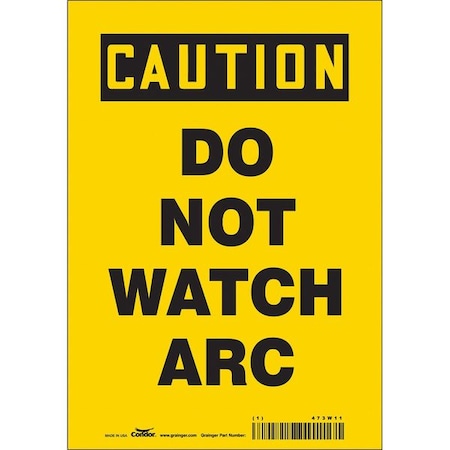 Safety Sign, 10 in Height, 7 in Width, Vinyl, Horizontal Rectangle, English, 473W11 MPN:473W11