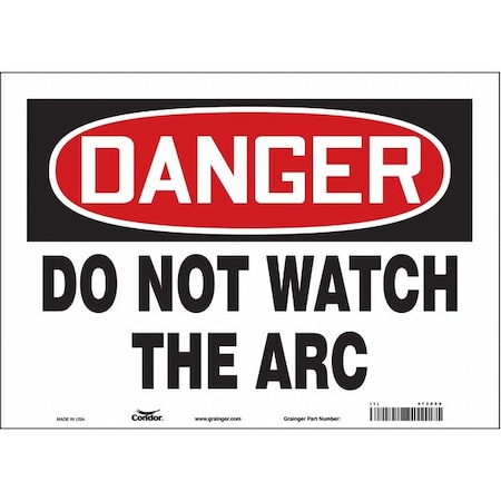 Safety Sign, 10 in Height, 14 in Width, Vinyl, Horizontal Rectangle, English, 473X08 MPN:473X08