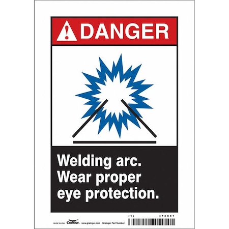 Safety Sign, 10 in Height, 7 in Width, Vinyl, Horizontal Rectangle, English, 473X31 MPN:473X31