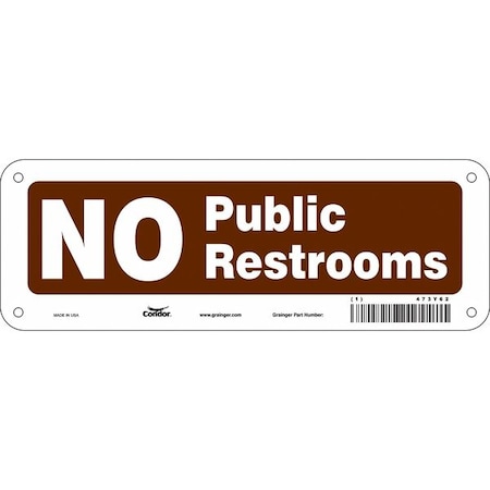 NO PUBLIC RESTROOMS, 10 in W x 3 1/2 in H, Vertical Rectangle, Polyethylene, 473Y62 MPN:473Y62
