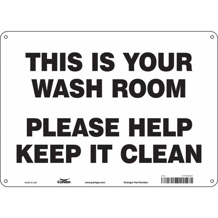 THIS IS YOUR WASHROOM PLEASE HELP KEEP IT CLEAN, 14 in W x 10 in H, Horizontal Rectangle, 473Z87 MPN:473Z87