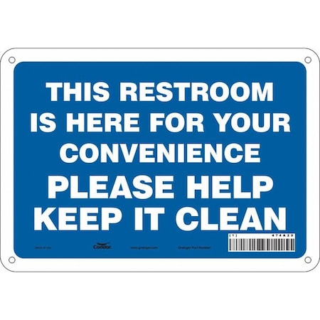 THIS RESTROOM IS HERE FOR YOUR CONVENIENCE., 10 in W x 7 in H, Aluminum, 474A29 MPN:474A29