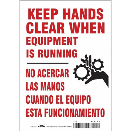 Safety Sign, 10 in Height, 7 in Width, Vinyl, Horizontal Rectangle, English, Spanish, 475A48 MPN:475A48