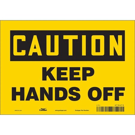 Safety Sign, 7 in Height, 10 in Width, Vinyl, Vertical Rectangle, English, 475A75 MPN:475A75