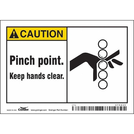 Safety Sign, 3 1/2 in Height, 5 in Width, Vinyl, Horizontal Rectangle, English, 475A95 MPN:475A95