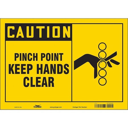 Safety Sign, 10 in Height, 14 in Width, Vinyl, Horizontal Rectangle, English, 475C05 MPN:475C05