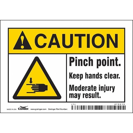 Safety Sign, 3 1/2 in Height, 5 in Width, Vinyl, Horizontal Rectangle, English, 475C10 MPN:475C10