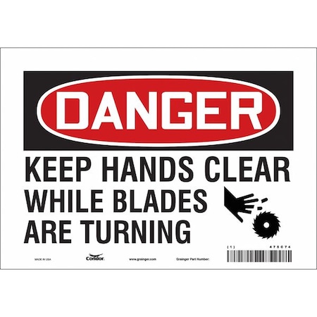 Safety Sign, 7 in Height, 10 in Width, Vinyl, Vertical Rectangle, English, 475C74 MPN:475C74
