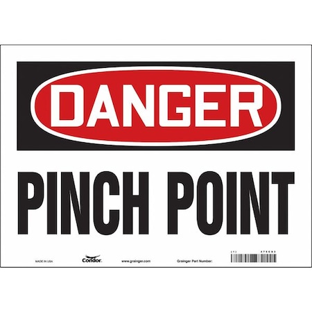 Safety Sign, 10 in Height, 14 in Width, Vinyl, Horizontal Rectangle, English, 475C93 MPN:475C93