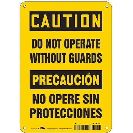 Caution, DO NOT OPERATE WITHOUT GUARDS/NO OPERE SIN PROTECTORES, 7 in W x 10 in H, Polyethylene MPN:475F34