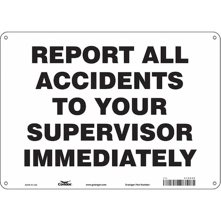 Safety Sign, 10 in Height, 14 in Width, Polyethylene, Horizontal Rectangle, English, 475G50 MPN:475G50