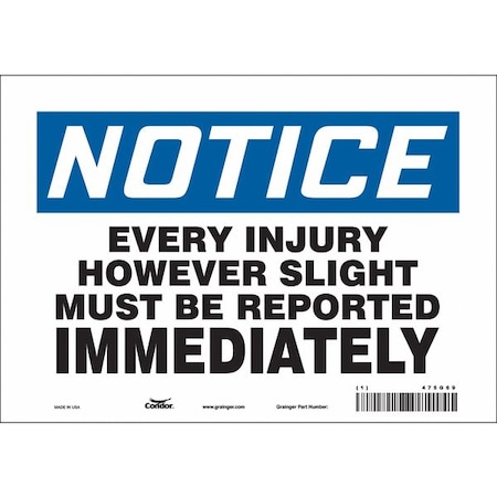 Safety Sign, 7 in Height, 10 in Width, Vinyl, Vertical Rectangle, English, 475G69 MPN:475G69
