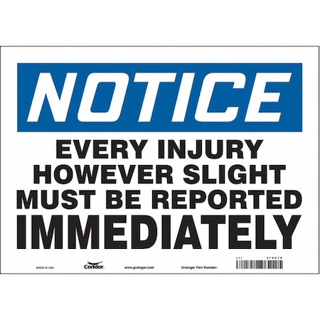 Safety Sign, 10 in Height, 14 in Width, Vinyl, Horizontal Rectangle, English, 475G70 MPN:475G70