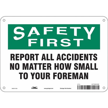 Safety Sign, 7 in Height, 10 in Width, Aluminum, Vertical Rectangle, English, 475G99 MPN:475G99