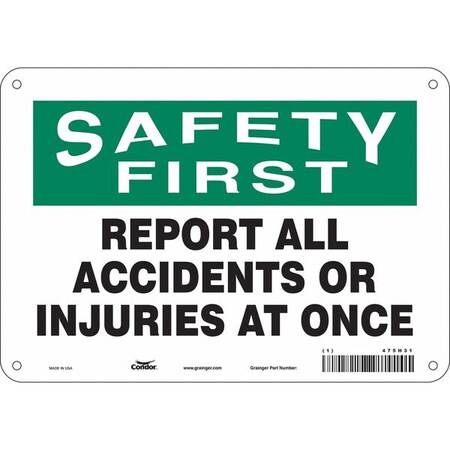 Safety Sign, 7 in Height, 10 in Width, Aluminum, Vertical Rectangle, English, 475H31 MPN:475H31