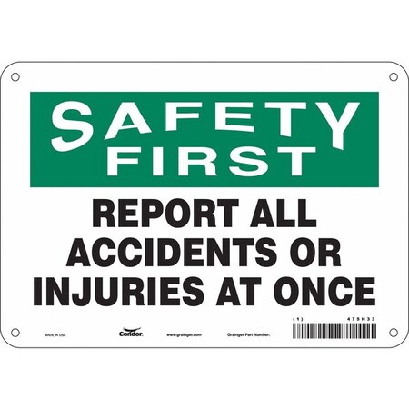 Safety Sign, 7 in Height, 10 in Width, Polyethylene, Vertical Rectangle, English, 475H33 MPN:475H33