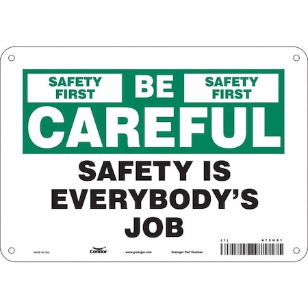 Safety Sign, 7 in Height, 10 in Width, Polyethylene, Vertical Rectangle, English, 475H61 MPN:475H61