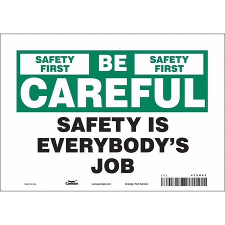 Safety Sign, 7 in Height, 10 in Width, Vinyl, Vertical Rectangle, English, 475H63 MPN:475H63