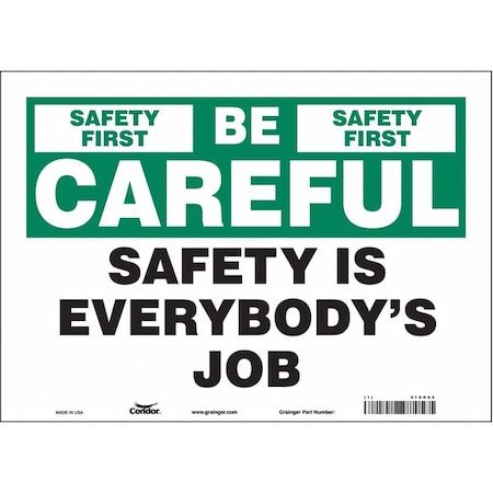 Safety Sign, 10 in Height, 14 in Width, Vinyl, Horizontal Rectangle, English, 475H64 MPN:475H64