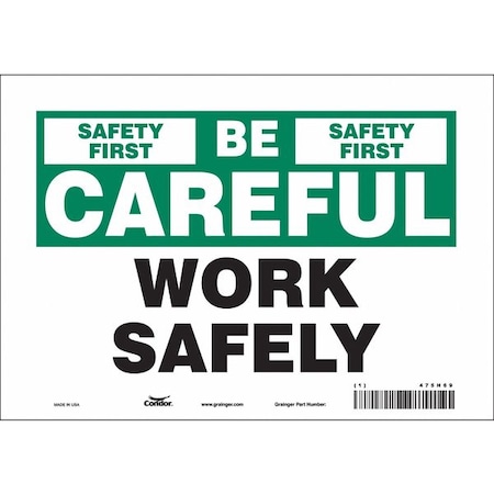Safety Sign, 7 in Height, 10 in Width, Vinyl, Vertical Rectangle, English, 475H69 MPN:475H69