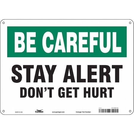 Safety Sign, 10 in Height, 14 in Width, Aluminum, Horizontal Rectangle, English, 475H72 MPN:475H72