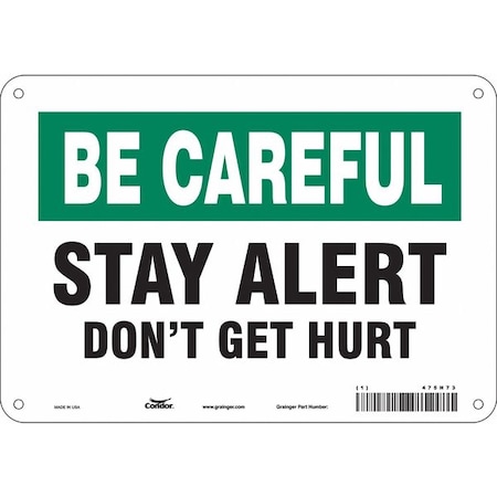 Safety Sign, 7 in Height, 10 in Width, Polyethylene, Vertical Rectangle, English, 475H73 MPN:475H73