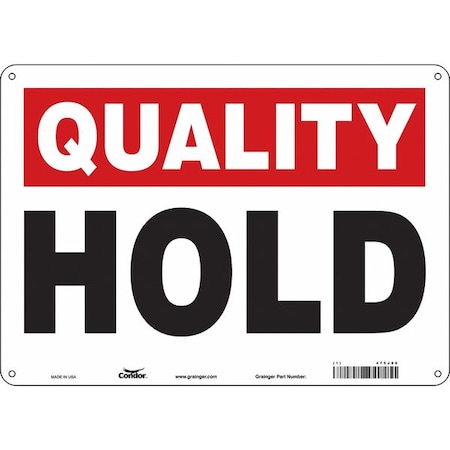 Quality Control, Hold, 14 in W x 10 in H, Horizontal Rectangle, Aluminum, 475J86 MPN:475J86