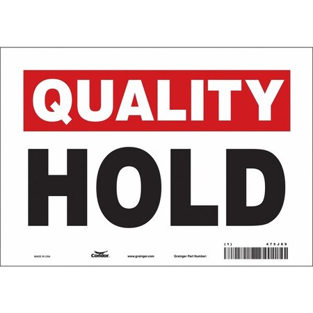 Quality Control, Hold, 10 in W x 7 in H, Vertical Rectangle, Vinyl, 475J89 MPN:475J89