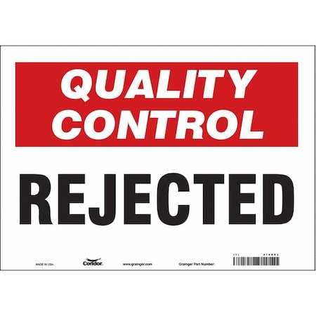 Quality Control, Rejected, 14 in W x 10 in H, Horizontal Rectangle, Vinyl, 475K03 MPN:475K03